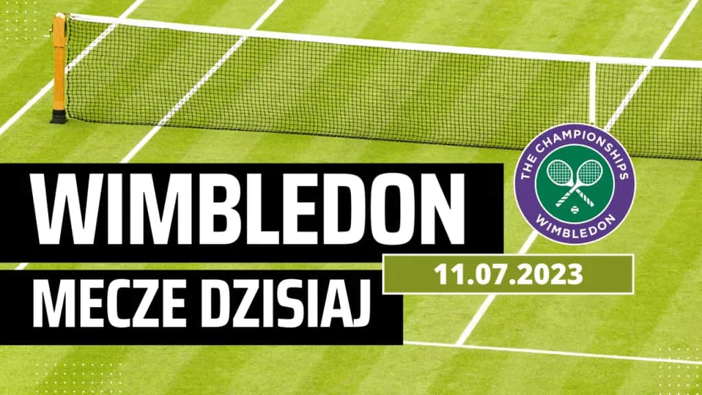 Kto dzisiaj gra na Wimbledonie? Sprawdź emocjonujące mecze!